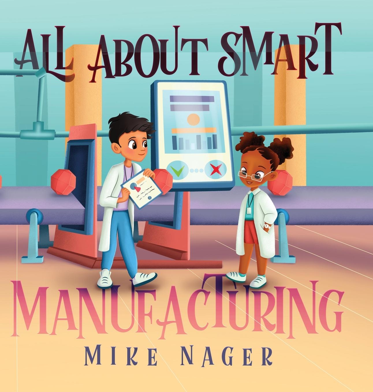 Buch All About Smart Manufacturing Mike Nager