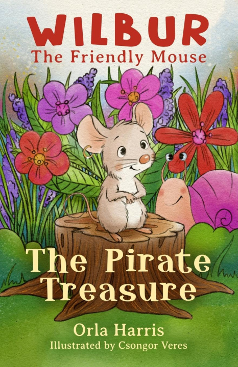Knjiga Wilbur The Friendly mouse Orla Harris