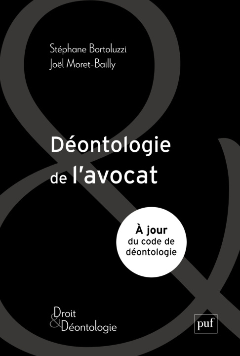 Könyv Déontologie de l'avocat Moret-Bailly