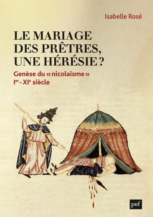 Könyv Le mariage des prêtres, une hérésie ? Roze isabelle