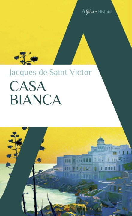 Buch Casa Bianca Saint Victor