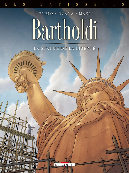 Könyv Les Bâtisseurs T02 - Bartholdi - La Statue de la Liberté 