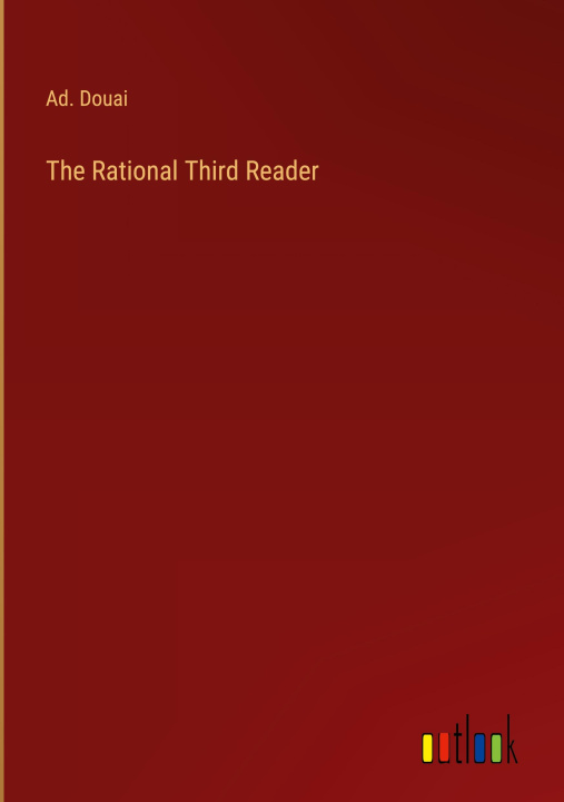 Knjiga The Rational Third Reader Ad. Douai