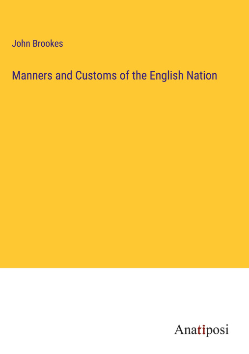 Kniha Manners and Customs of the English Nation 