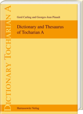 Kniha Dictionary and Thesaurus of Tocharian A Gerd Carling