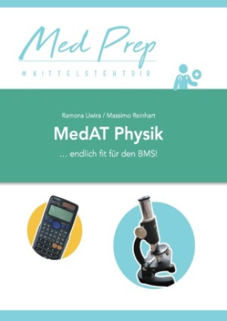 Könyv MedAT Lernskript: Physik für den BMS (2. Auflage) Ramona Uwira