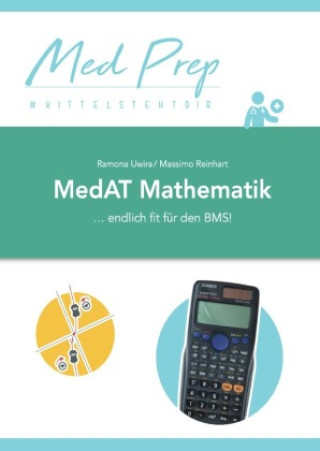 Könyv MedAT Lernskript: Mathematik für den BMS (2. Auflage) Ramona Uwira