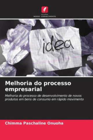 Knjiga Melhoria do processo empresarial Chimma Paschaline Onuoha
