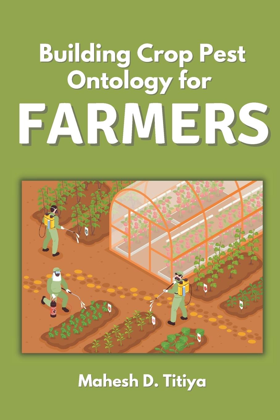 Könyv Building Crop Pest Ontology for Farmers 