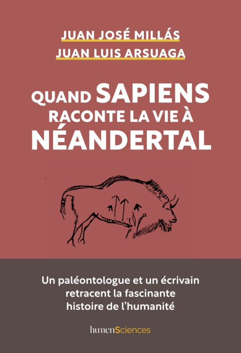 Carte Quand Sapiens raconte la vie à Néandertal Arsuaga