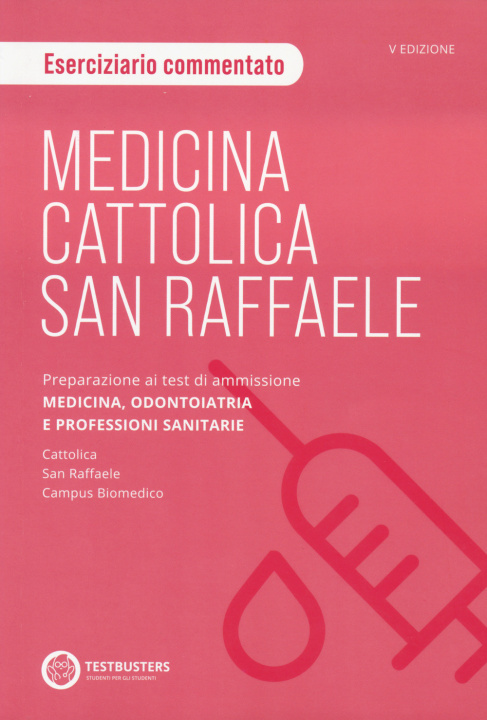 Knjiga Medicina. Cattolica-San Raffaele Eserciziario di logica. Preparazione ai test di ammissione area medico sanitaria 