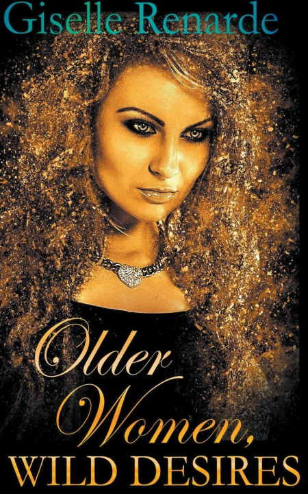 Kniha Older Women, Wild Desires 