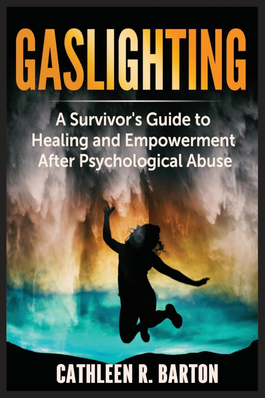 Knjiga Gaslighting Cathleen R Barton