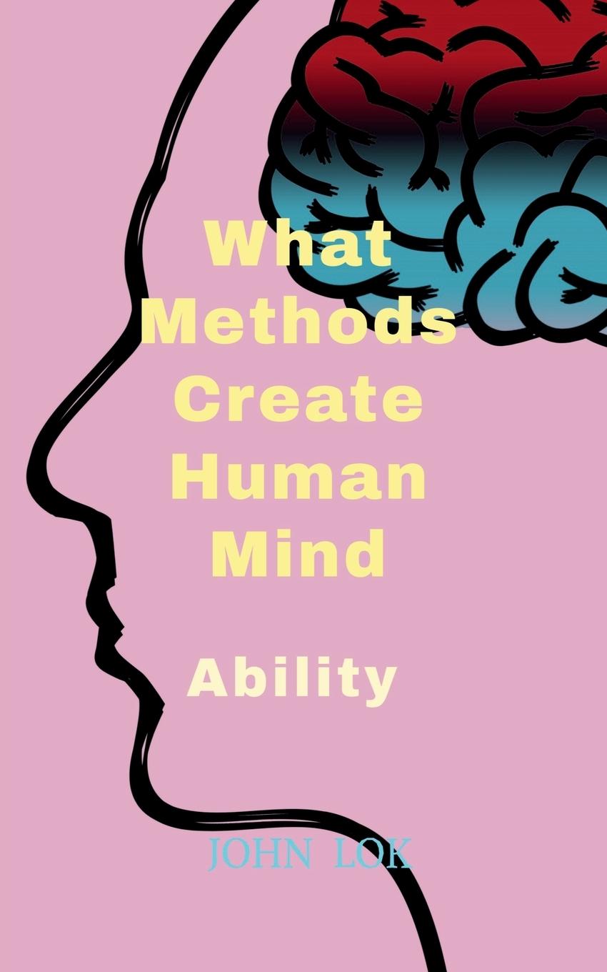 Knjiga What Methods Create Human Mind John Lok