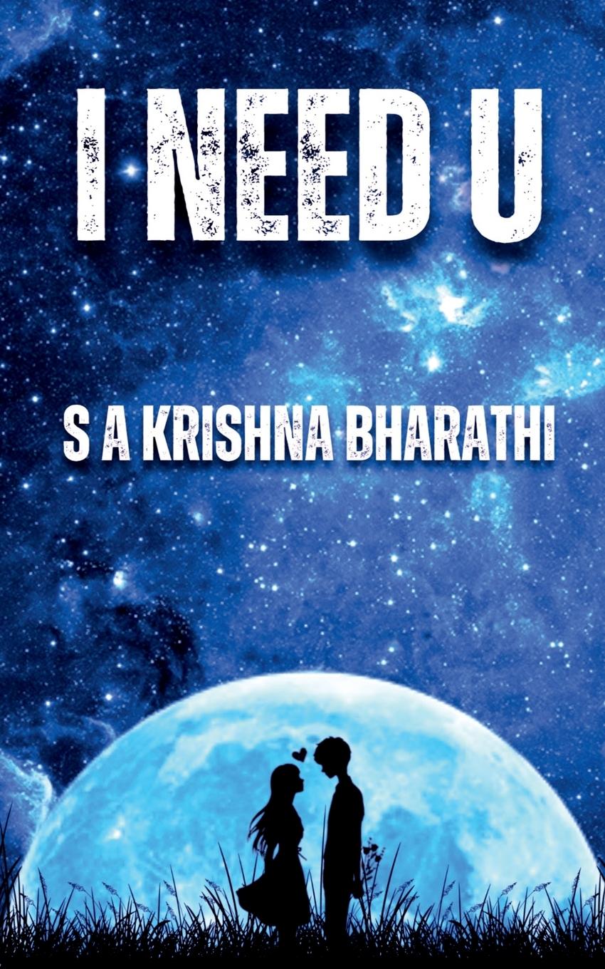 Knjiga I NEED U Krishna Bharathi