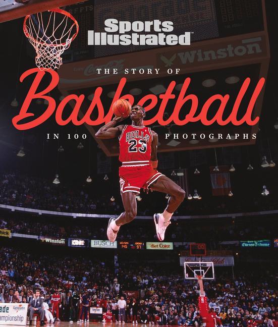 Книга The Story of Basketball in 100 Photographs 