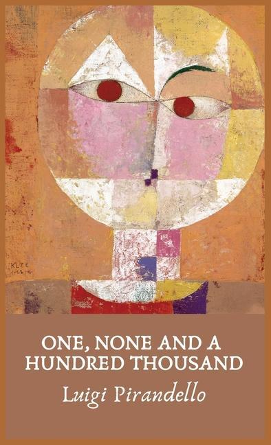 Knjiga One, None and a Hundred Thousand Luigi Pirandello