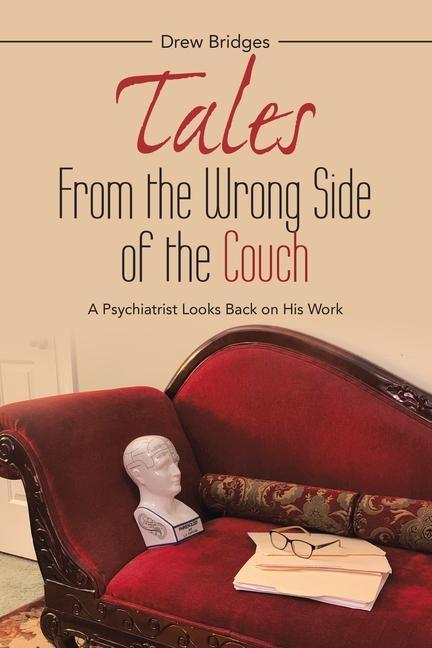 Boek Tales from the Wrong Side of the Couch: A Psychiatrist Looks Back on His Work Drew Bridges