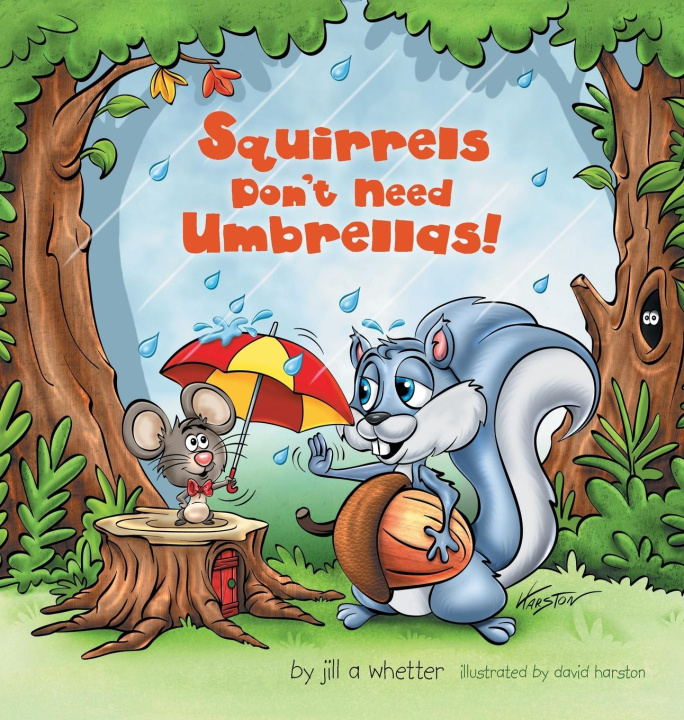Knjiga Squirrels Don't Need Umbrellas! David Harston