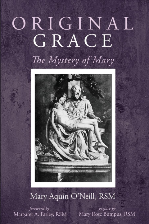Knjiga Original Grace Mary Aquin RSM O'Neill