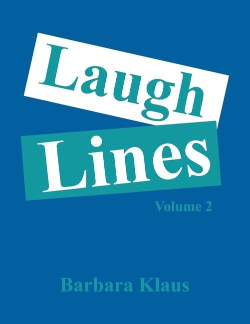 Knjiga Laugh Lines: Volume 2 Barbara Klaus