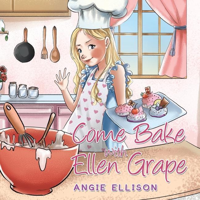 Knjiga Come Bake with Ellen Grape Angie Ellison