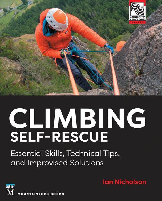 Книга Climbing Self-Rescue: Essential Skills, Technical Tips & Improvised Solutions 