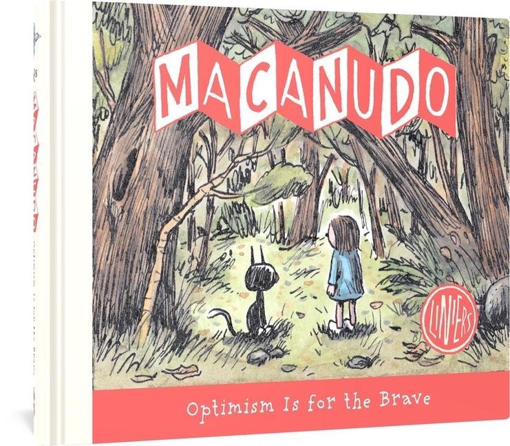 Carte Macanudo: Optimism Is for the Brave 