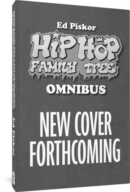 Könyv The Hip Hop Family Tree Omnibus 