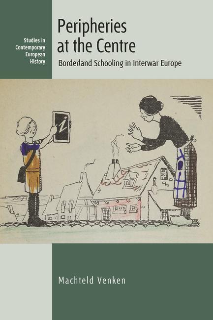 Kniha Peripheries at the Centre: Borderland Schooling in Interwar Europe 