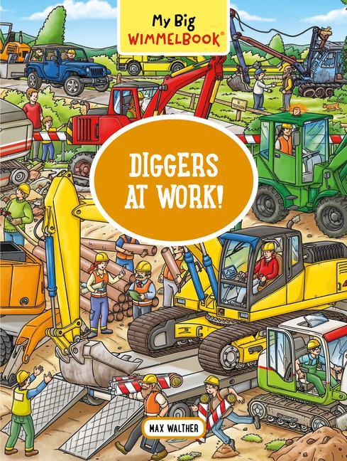 Kniha My Big Wimmelbook--Diggers at Work! 