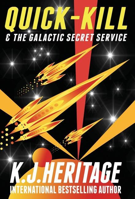 Knjiga Quick-Kill & The Galactic Secret Service K.J. Heritage