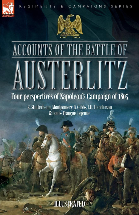 Book Accounts of the Battle of Austerlitz Montgomery B Gibbs