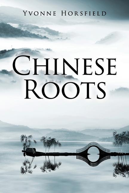 Boek Chinese Roots Yvonne Horsfield
