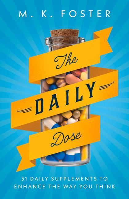 Kniha The Daily Dose: 31 Daily Supplements to Enhance the Way You Think 