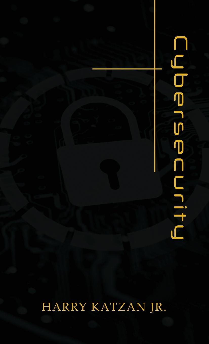 Knjiga Cybersecurity Harry Katzan Jr.