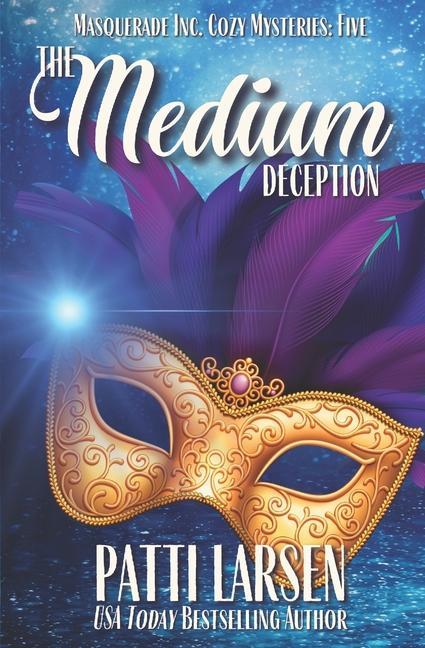Knjiga The Medium Deception Patti Larsen
