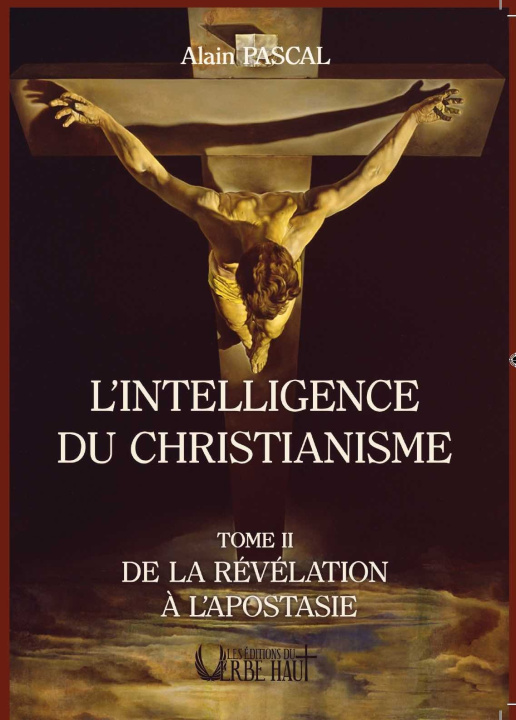 Kniha L'INTELLIGENCE DU CHRISTIANISME - TOME 2 PASCAL