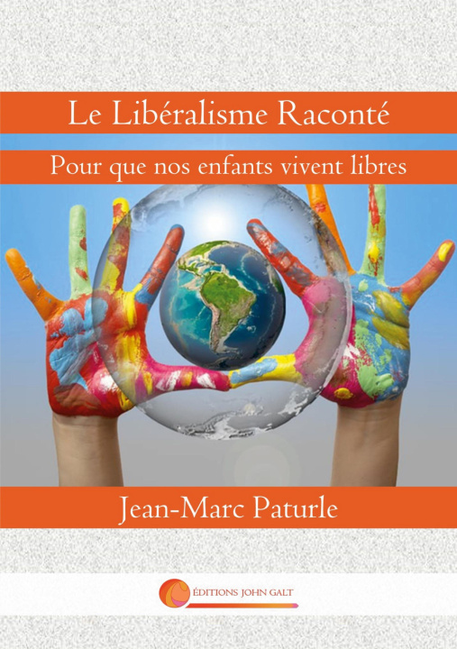 Kniha Le Libéralisme Raconté 