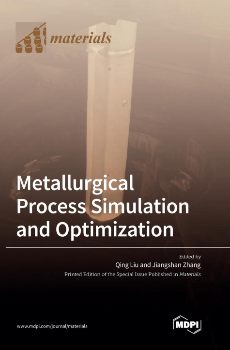 Book Metallurgical Process Simulation and Optimization Qing Liu