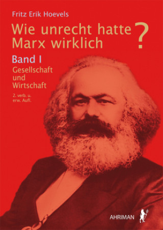 Kniha Wie unrecht hatte Marx wirklich? Fritz Erik Hovels