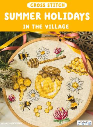 Könyv Cross Stitch: Summer Holidays in the Village 