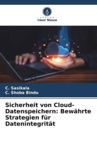 Knjiga Sicherheit von Cloud-Datenspeichern: Bewährte Strategien für Datenintegrität C. Shoba Bindu