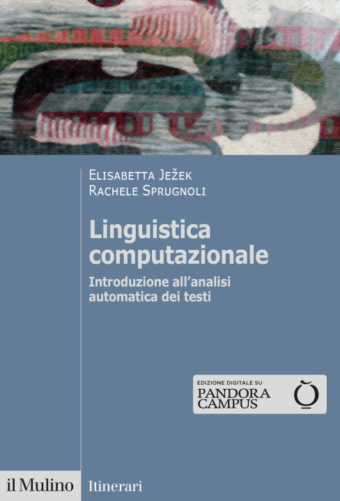 Kniha Linguistica computazionale. Introduzione all'analisi automatica dei testi Elisabetta Jezek