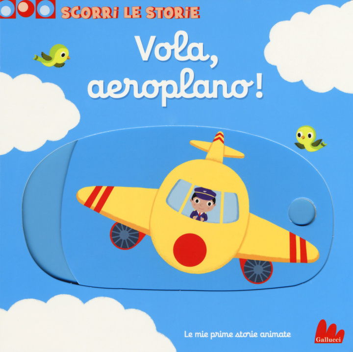 Könyv Vola, aeroplano! Scorri le storie Nathalie Choux