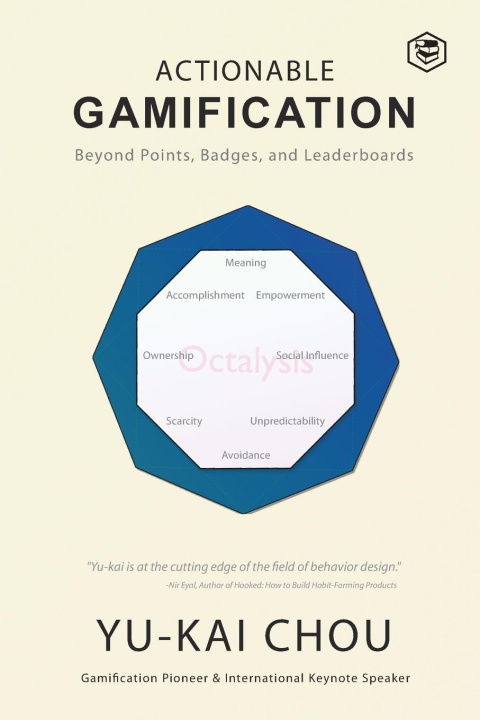 Carte Actionable Gamification - Beyond Points, Badges, and Leaderboards 