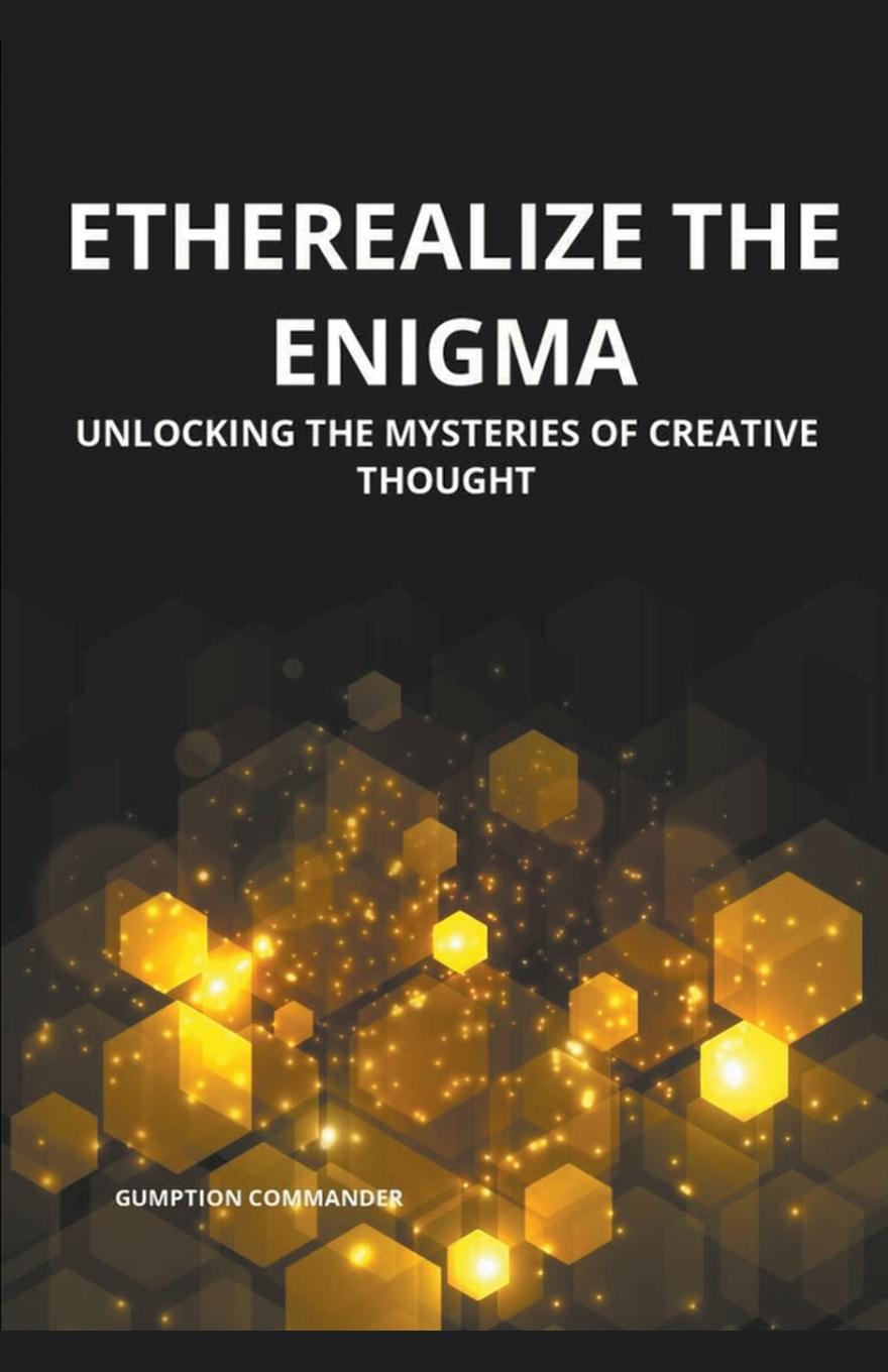 Knjiga Etherealize the Enigma Gumption Commander