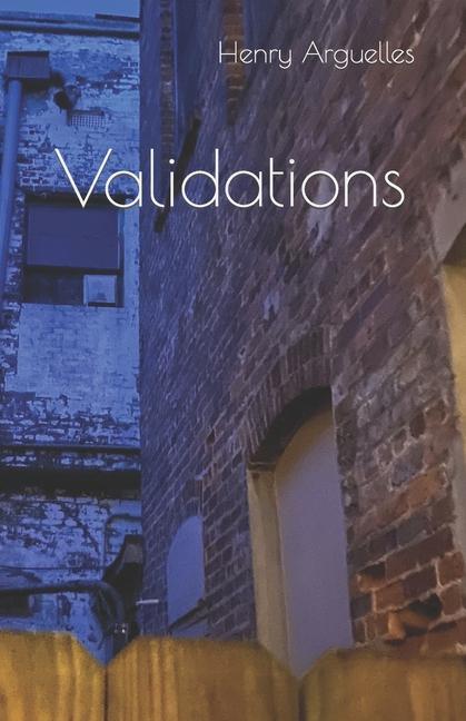 Knjiga Validations Henry Arguelles