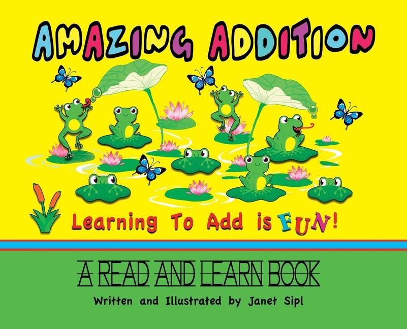 Buch Amazing Addition, Learning to Add is Fun!: A Read and Learn Book Janet Sipl