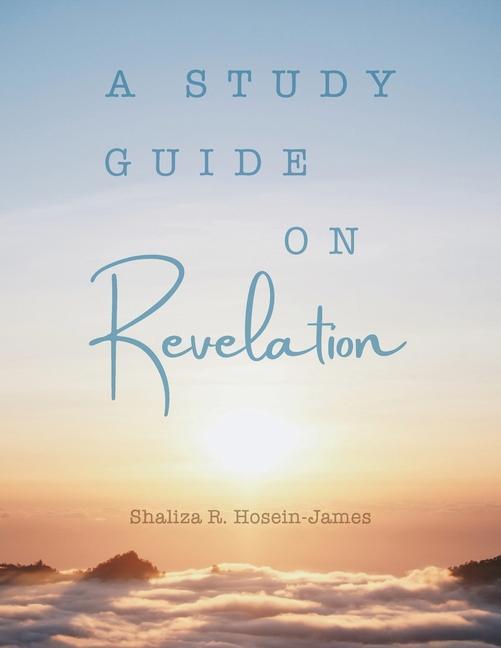 Knjiga Study Guide on Revelation Shaliza R. Hosein- James